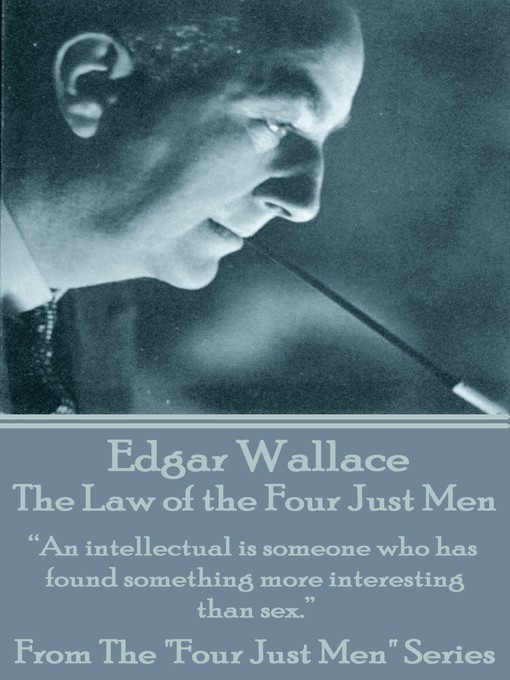 Title details for The Law of the Four Just Men by Edgar Wallace - Available